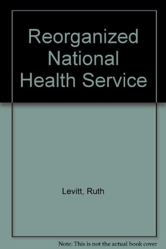The Reorganised National Health Service