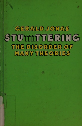 Stuttering The Disorder of Many Theories