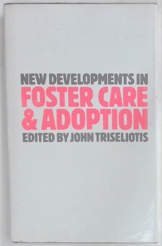 New Developments in Foster Care and Adoption