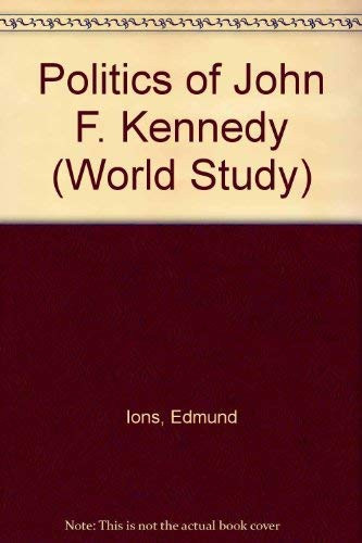 Politics of John F. Kennedy (World Study)
