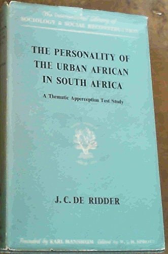 Personality of Urban African in South Africa (International Library of Society)