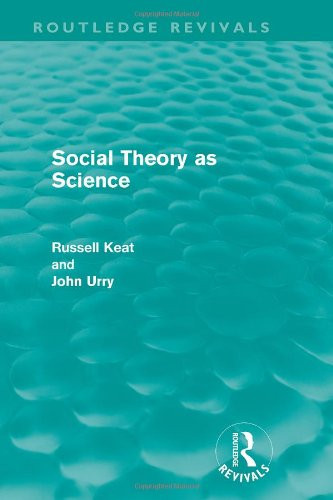 Social Theory as Science: Conceptions of science in social theory