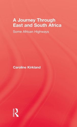 Journey Through East And South Africa Some African Highways
