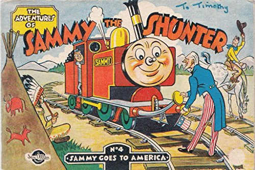 Adventures of Sammy the Shunter: Sammy Goes to America No. 4