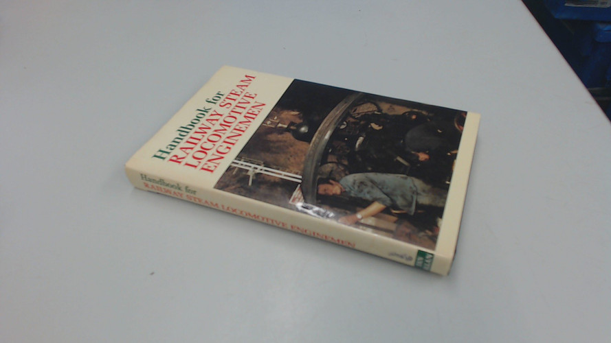 Handbook for Railway Steam Locomotive Enginemen