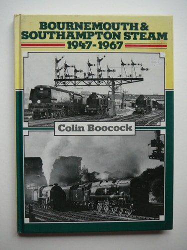 Bournemouth & Southampton Steam, 1947-1967