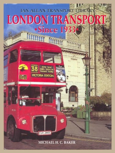 London Transport Since 1933