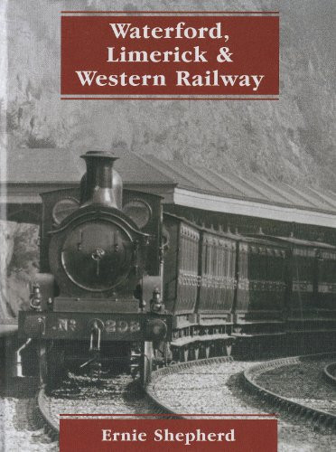 The Waterford, Limerick and Western Railway