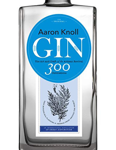 Gin: The Art and Craft of the Artisan Revival