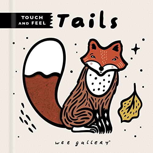 Tails (Wee Gallery Touch and Feel)