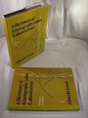Dictionary of Kinetography Laban (Labanotation) (2 Volumes) (English and German Edition)