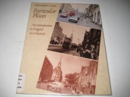 Particular Places: An Intro to English Local History