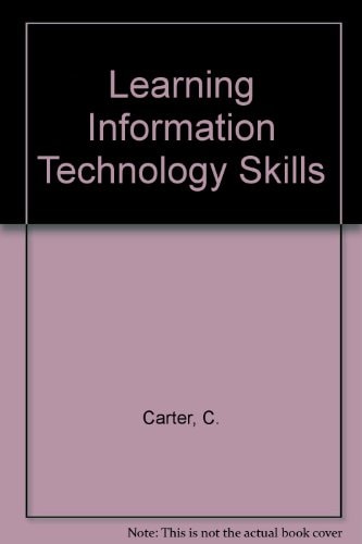Learning information technology skills (Library and information research report)