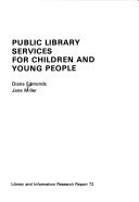 Public library services for children and young people (Library and information research report)