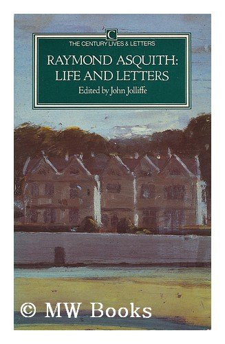 Raymond Asquith: life and letters