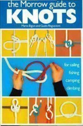 The Century guide to knots: for sailing, fishing, camping, climbing