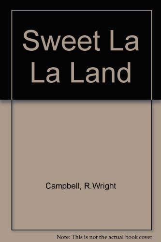 Sweet La-la Land