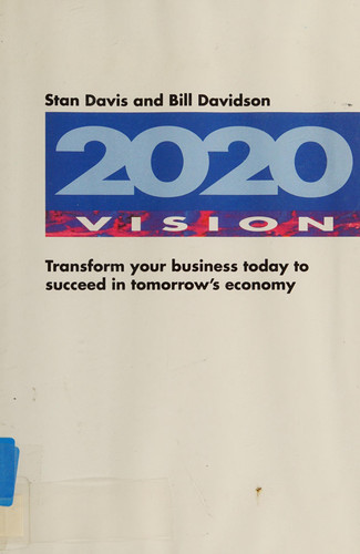 2020 Vision Transform Your Business Today to Succeed in Tomorrow's Economy