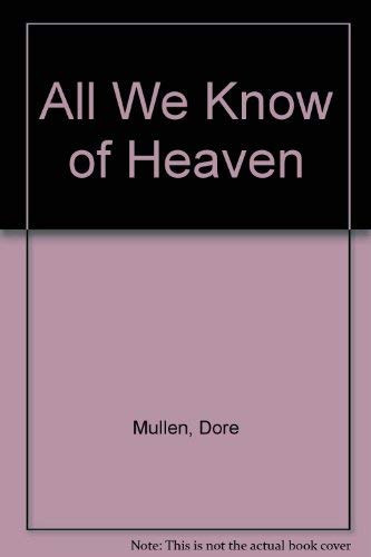All we know of heaven
