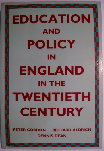 Education and Policy in England in the Twentieth Century