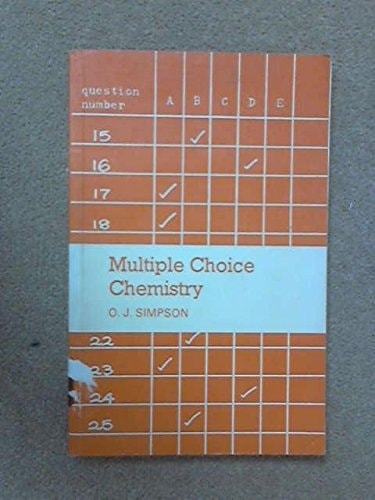 Multiple Choice Chemistry Over 1000 Factual, Reasoning and Analytical Questions