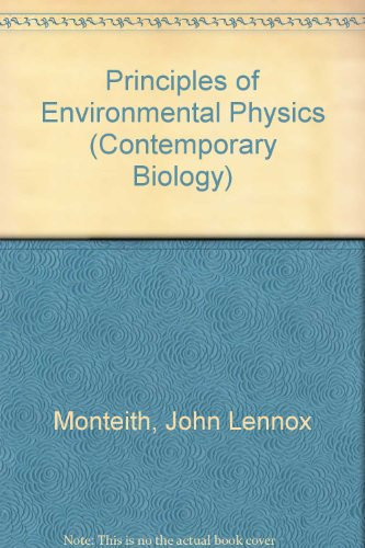 Principles of environmental physics (Contemporary biology)