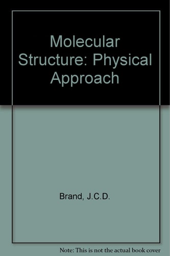 Molecular structure: The physical approach