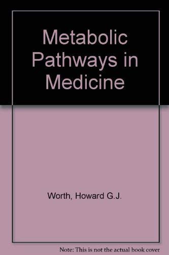 Metabolic Pathways in Medicine