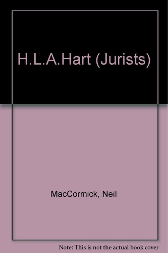 H.L.A. Hart (Jurists--profiles in legal theory)
