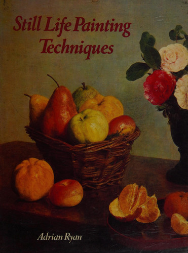 Still life painting techniques