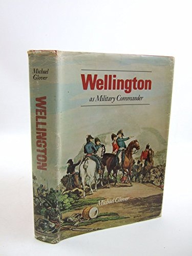 WELLINGTON : As Military Commander