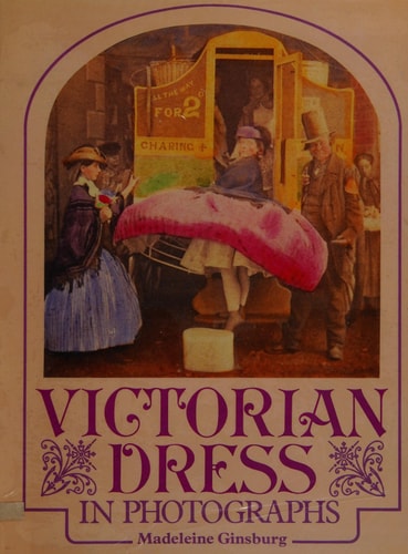 Victorian Dress in Photographs