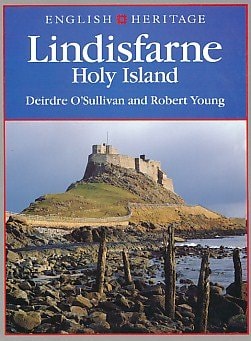 English Heritage Book of Lindisfarne: Holy Island