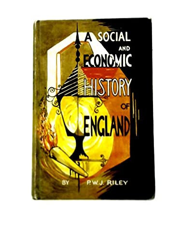 A Social and Economic History of England