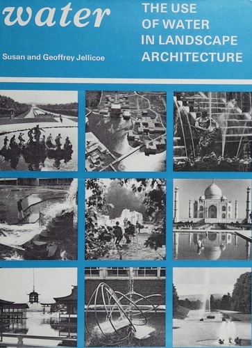 Water: the Use of Water in Landscape Architecture