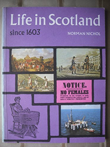 Life in Scotland Since 1603