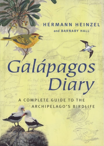 Galápagos Diary A Complete Guide to the Archipelago's Birdlife
