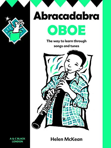 Abracadabra Oboe: The Way to Learn Through Songs and Tunes