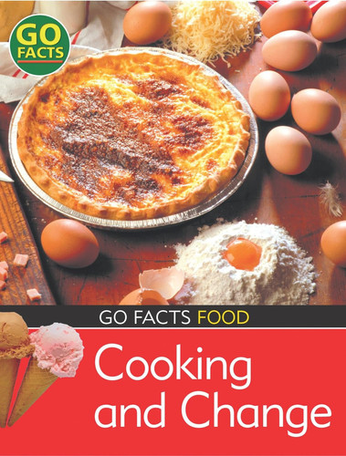 Food: Cooking and Change (Go Facts)