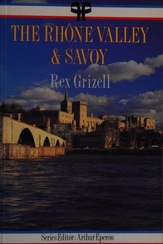The Rhône Valley & Savoy