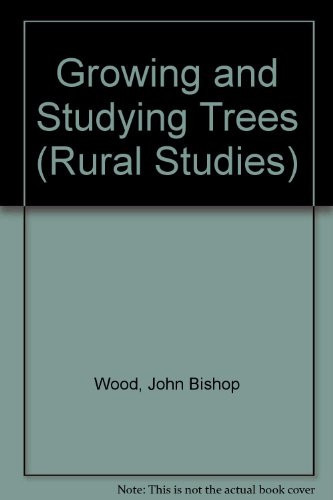 Growing and Studying Trees (Rural Studies)