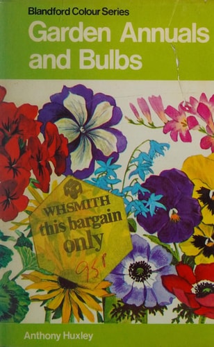 Garden Annuals and Bulbs in Colour
