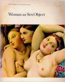 Woman as sex object: Studies in erotic art, 1730-1970