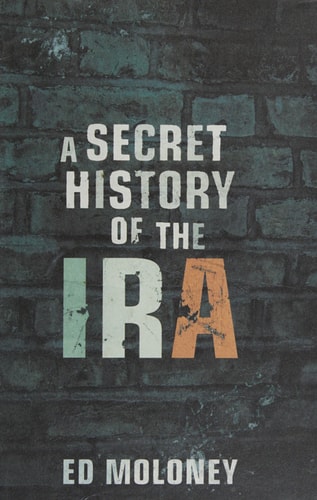 A Secret History of the IRA