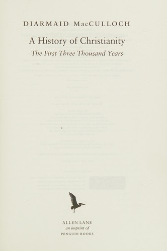A history of Christianity: the first three thousand years