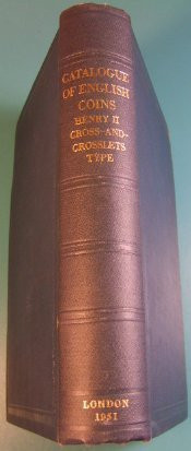 Catalogue of English Coins in the British Museum: Cross-and-crosslets Type of Henry II