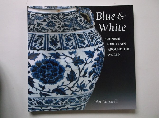 Blue & White Chinese Porcelain Around the World