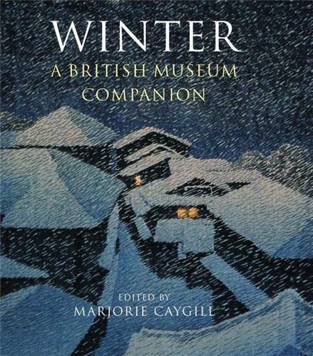 Winter A British Museum Companion