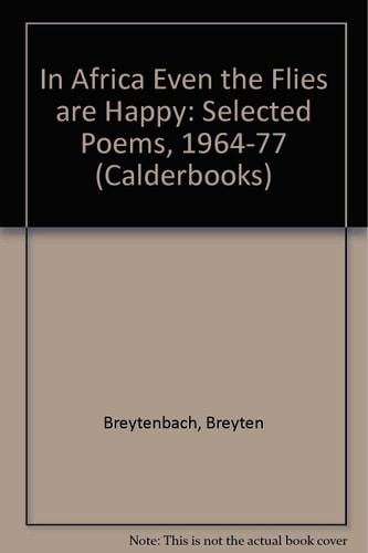In Africa Even the Flies are Happy Selected Poems, 1964-1977