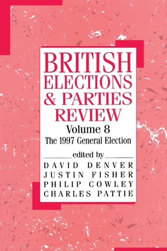 British Elections and Parties Review The General Election Of 1997